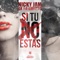 Si Tú No Estas (feat. De La Ghetto) artwork