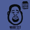 Lunchmoney Lewis - Whip it!
