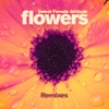 Flowers (Remixes) - EP