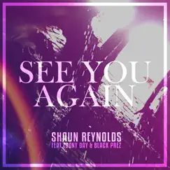 See You Again (Remix) - Single by Shaun Reynolds album reviews, ratings, credits