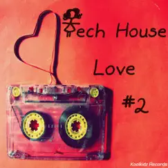 Tech House Love #2 by Various Artists album reviews, ratings, credits