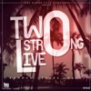 Two Strong Live (Summer Latino, Vol.2)