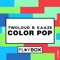 Color Pop - twoloud & Kaaze lyrics