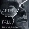 Stream & download After the Fall (Original Motion Picture Soundtrack)