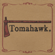 God Hates a Coward - Tomahawk