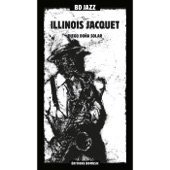 Illinois Jacquet - Goofin' Off