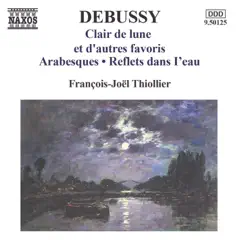 Debussy: Clair de lune et d'autres favoris by François-Joël Thiollier album reviews, ratings, credits