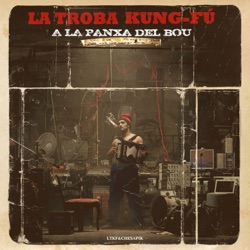 La Troba Kung-Fú - Y Se Ríe la Muerte