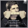 Javier Perianes - Lieder ohne Worte, Op. 53: No. 1, Andante con moto