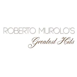 Roberto Murolo's Greatest Hits - Roberto Murolo
