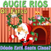 Augie Rios - Donde Esta Santa Claus