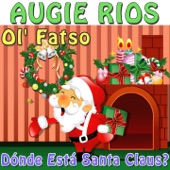 Dónde Está Santa Claus? / Ol' Fatso - Single