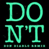 Don't (Don Diablo Remix) - Single, 2014