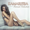 Kamasutra - Sensual Seduction Beats, Kama Sutra Relaxation Music for Erotic Moments and Sensual Massage - Kamasutra