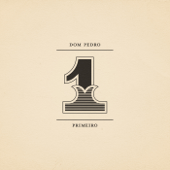 Primeiro - EP - Dom Pedro