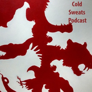 Cold Sweats: Episode 108