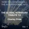 The Global HitMakers: Charley Pride, Vol. 1 (Karaoke Version) album lyrics, reviews, download