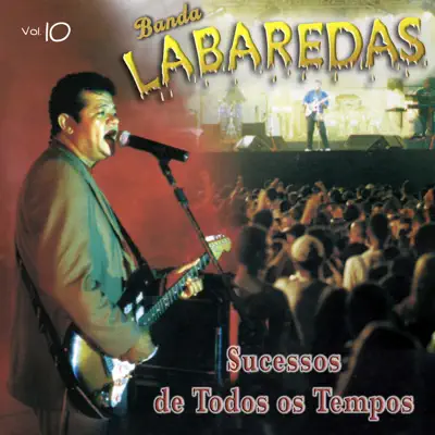 Banda Labaredas, Vol. 10 (Sucessos de Todos os Tempos) - Banda Labaredas