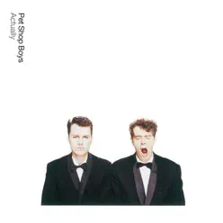 Actually: Further Listening 1987-1988 (Remastered) - Pet Shop Boys