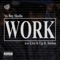 Work - Ya Boy Skolla lyrics