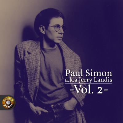 Paul Simon A.K.A. Jerry Landis, Vol. 2 - Paul Simon