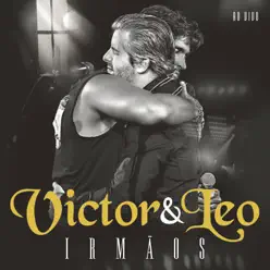 Irmãos - Ao Vivo - Victor & Leo