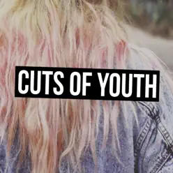 Cuts of Youth (Razor Love) - EP - The Kissaway Trail