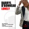 Lonely (Darque Remix) - Darryl D. Bonneau lyrics