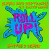 Roll Up (feat. Sage the Gemini) [Knives D Remix] - Single album lyrics, reviews, download