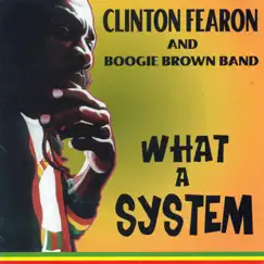 What a System by Clinton Fearon album reviews, ratings, credits