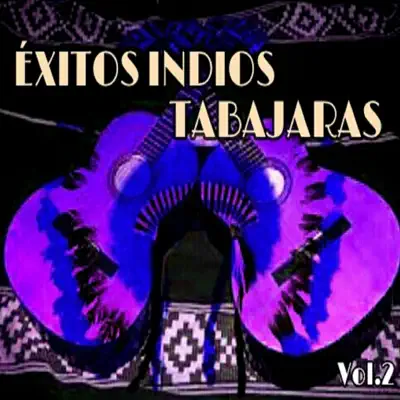 Éxitos Indios Tabajaras, Vol. 2 - Los Índios Tabajaras Éxitos Indios Tabajaras, Vol. 2 - Los Índios Tabajaras