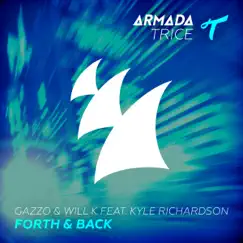 Forth & Back (feat. Kyle Richardson) [Tom & Jame Remix] Song Lyrics