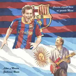 Canción Para Mí Querido Messi - Single - Guillermo Roude Canción Para Mí Querido Messi - Single - Guillermo Roude
