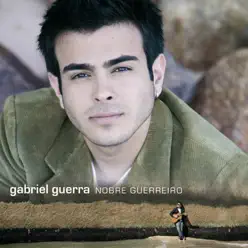 Nobre Guerreiro - Gabriel Guerra Nobre Guerreiro - Gabriel Guerra