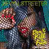 Stream & download Don't Kill the Fun (feat. Chris Brown) - Single