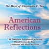 American Reflections: The Music of Christopher C. Tew
