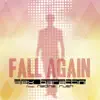 Stream & download Fall Again (feat. Nadine Rush) [Club Mix]