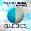 Stream & download Blue Skies - Single