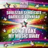 Don't Take My Music Away (feat. Darryl D'Bonneau) - Single album lyrics, reviews, download