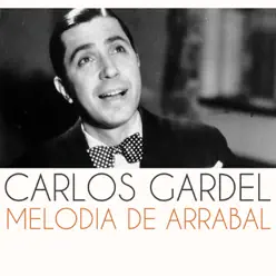 Melodía de Arrabal - Single - Carlos Gardel