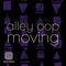 Moving - Alley Oop lyrics