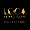 Loca Con Su Tiguere - Single