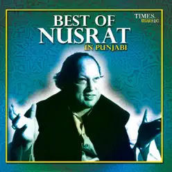 Best of Nusrat in Punjabi - Nusrat Fateh Ali Khan Best of Nusrat in Punjabi - Nusrat Fateh Ali Khan
