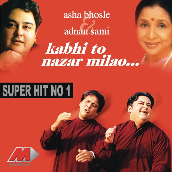 Kabhi To Nazar Milao (Radio Mix) by Adnan Sami, Asha Bhosle on Sunrise Smooth