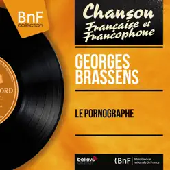 Le pornographe (feat. Pierre Nicolas) [Mono Version] - EP - Georges Brassens