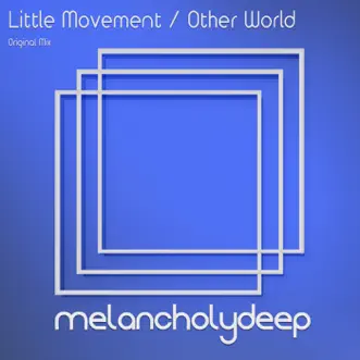 Other World (Attractive Deep Sound vs. Little Movement) - Single by Attractive Deep Sound & Little Movement album reviews, ratings, credits