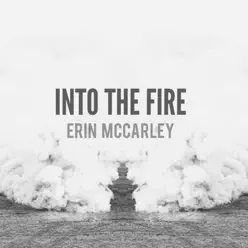 Into the Fire - Single - Erin McCarley