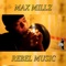 Rebel Music (Edits) - Max Millz lyrics