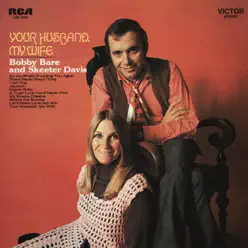 Your Husband, My Wife - Skeeter Davis