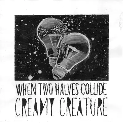 When Two Halves Collide - Creamy Creature